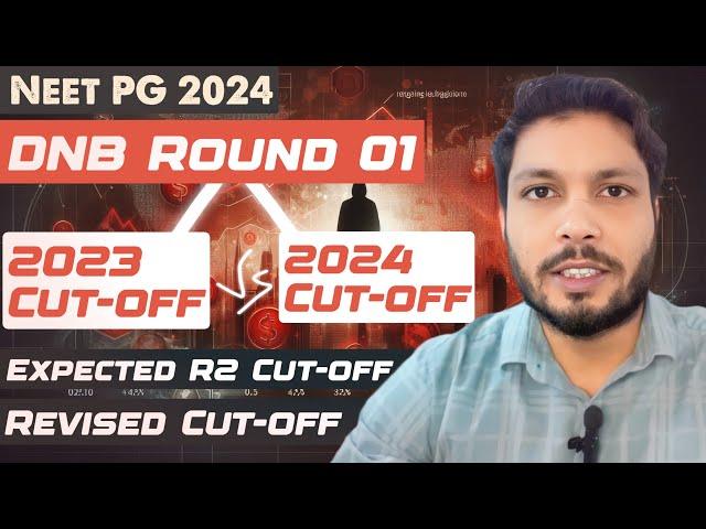 Neet pg cut off 2024 DNB/ neet pg counselling 2024 / neet PG DNB cut off 2023 vs 2024