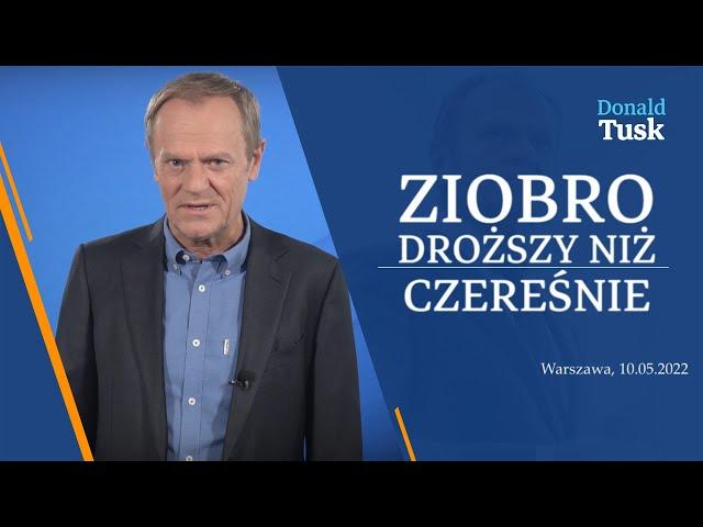 Donald Tusk: Ziobro droższy od czereśni, komentarz, 10.05.2022