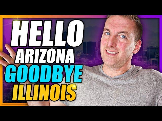 Moving to Arizona from Illinois