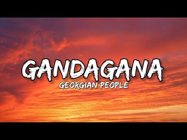 Georgian people - Gandagana (Lyrics) #gandagana