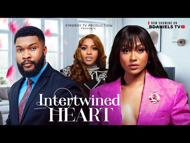 INTERTWINED HEART - Nigerian Movies 2024 latest full movies