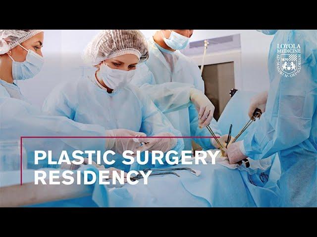 Plastic Surgery Residency at Loyola University Medical Center