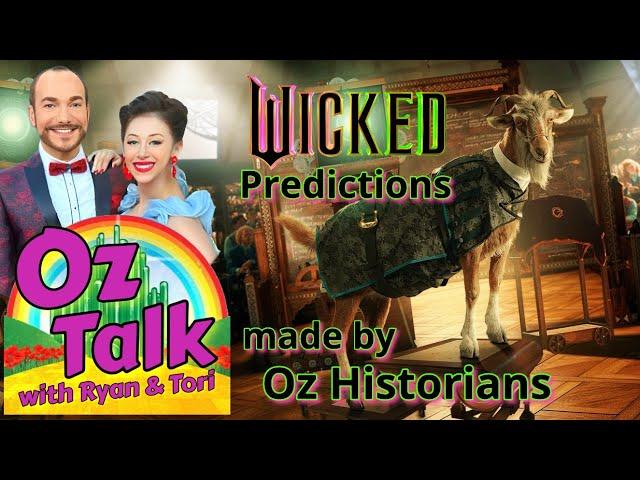 Oz Historians Make Predictions for the WICKED Movie