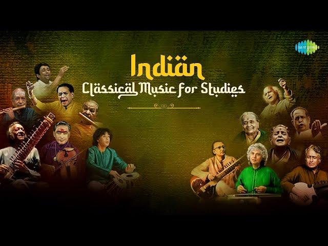 Indian Classical Music For Studies | Soothing Ragas | Indian Classical Music For Effective Study