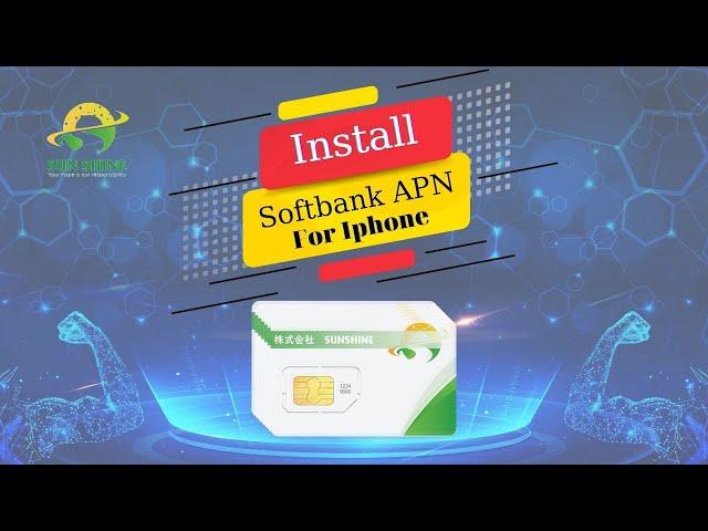 How to install SOFTBANK APN for IPHONE / Details instruction. Sunshine