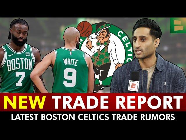 BRAND-NEW Celtics Trade REPORT via Shams Charania Ft. Jaylen Brown & Derrick White