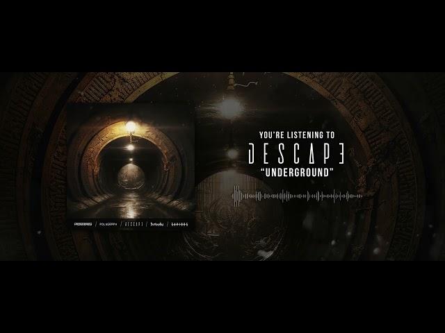 Descape - Underground [Feat. Burning Attic, Frontières, Polygraph & Saviors]