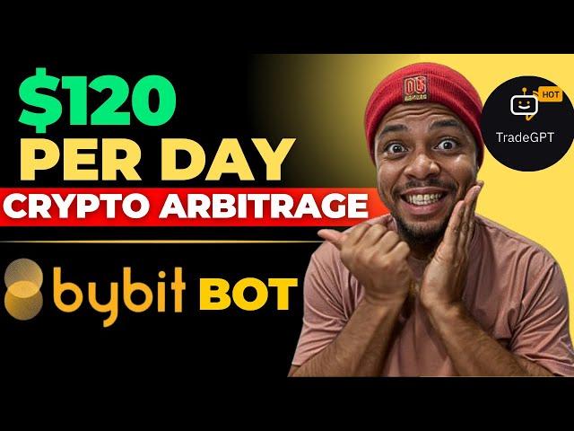 Earn $120 Per Day With Bybit Arbitrage  || Buy low & Sell high || Bybit Bot