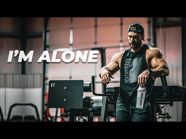 I'M ALONE - Gym Motivation 