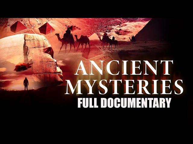 FULL DOCUMENTARY: ANCIENT MYSTERIES Atlantis, Pyramids & The Sphinx  Free to Watch