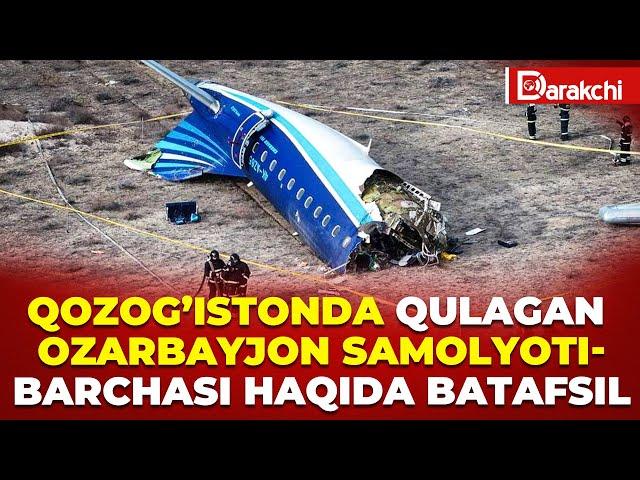 QOZOG’ISTONDA QULAGAN OZARBAYJON SAMOLYOTI-BARCHASI HAQIDA BATAFSIL