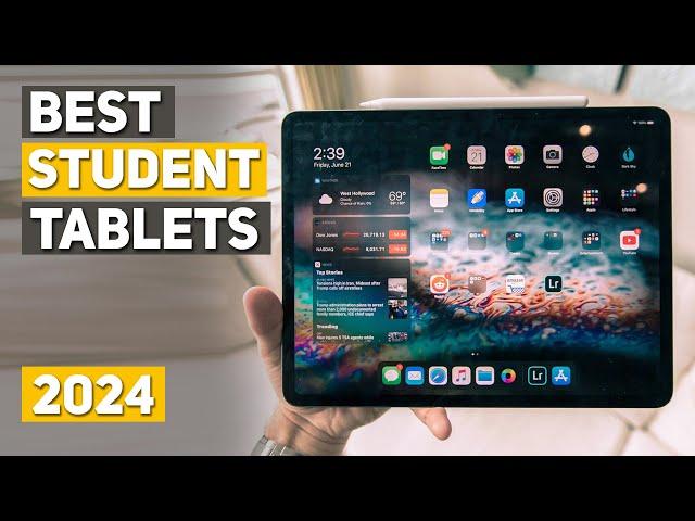 Best Student Tablets 2024 - Top 5 Best Tablets for Student 2024