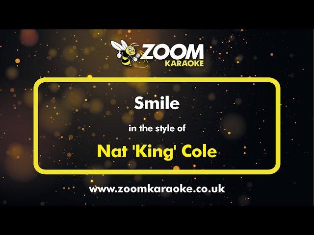 Nat 'King' Cole - Smile - Karaoke Version from Zoom Karaoke