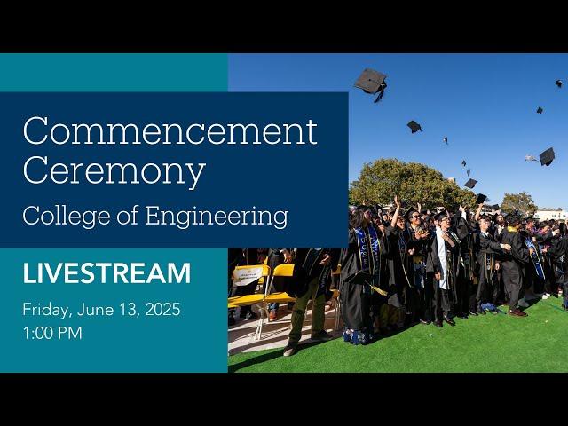UC Santa Barbara College of Engineering Commencement Ceremony 2025
