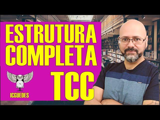 Como FAZER UM TCC passo a passo -   Estrutura e orientações gerais do TCC. Aula completa.