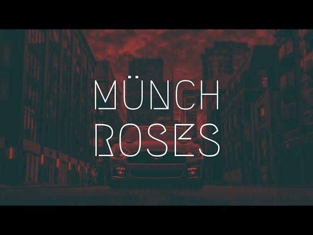 MÜNCH - Roses | Extended Remix