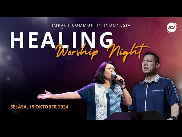 [LIVE ONLINE] HEALING WORSHIP NIGHT #033 - Ps. Yoanes & Henny Kristianus