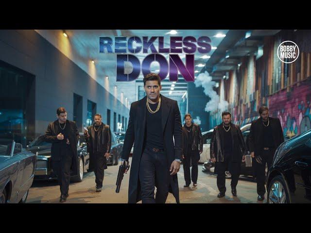 "Reckless Don - The Ultimate Gangster Anthem of 2024 | Viral Music Video"