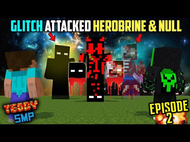 GLITCH KILLED MULTIVERSE HEROBRINE AND NULL? - SHORT MOVIE I TEDDY SMP {S3EP02}