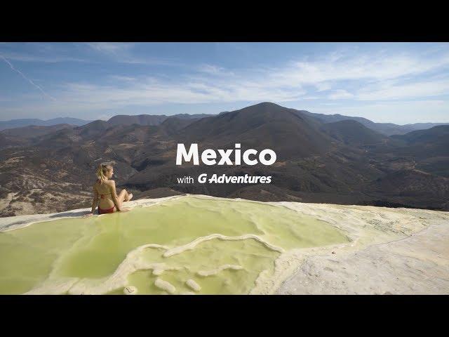 Mexico Travel with G Adventures: Explore ancient sites and delicious local cuisine