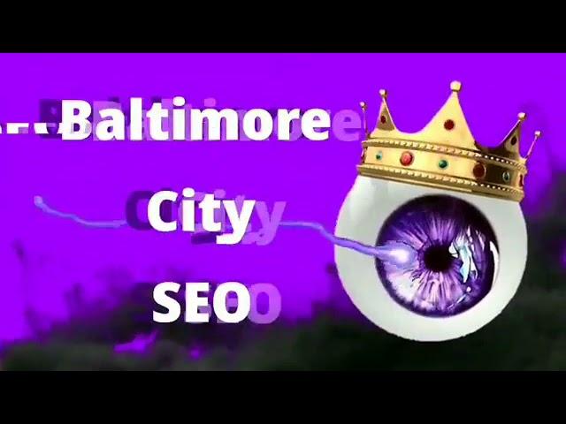 Baltimore City SEO - Maryland's Best Internet Marketing Agency and Digital Media Content Specialists