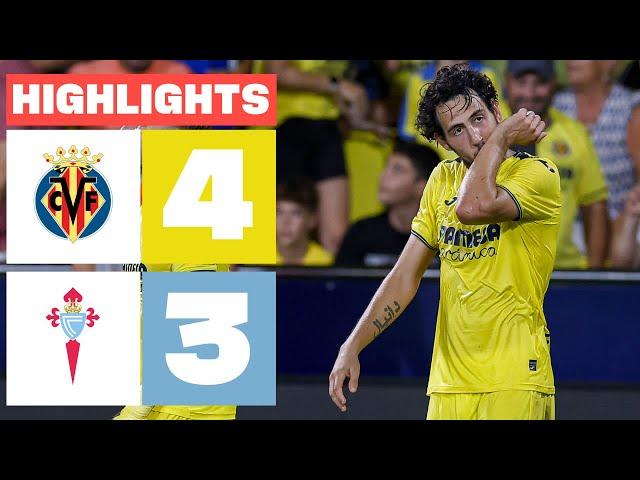 VILLARREAL CF 4 - 3 RC CELTA | HIGHLIGHTS LALIGA EA SPORTS