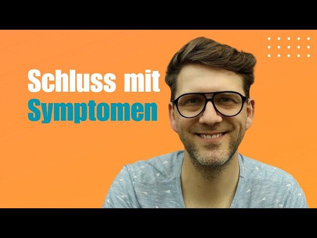 Endlich Schluss mit ständigen körperlichen Symptomen - so befreist du dich