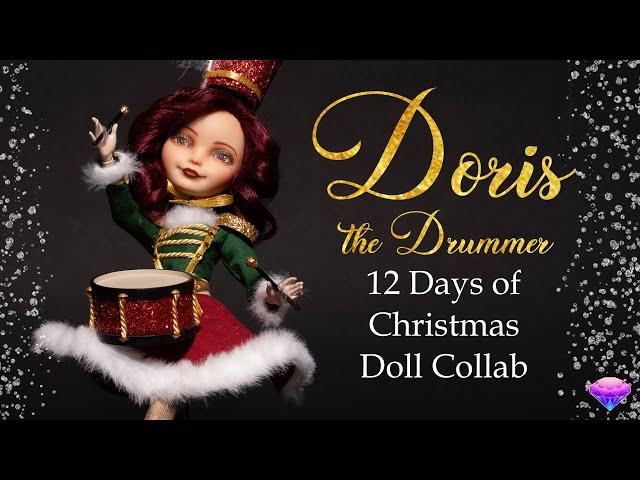 Doris the Drummer - 12 Days of Christmas Collab - OOAK Doll Repaint