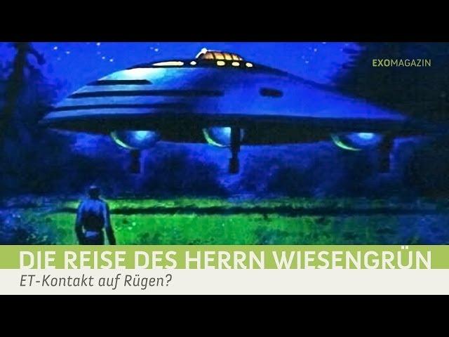 72 Stunden an Bord eines außerirdischen Raumschiffs? - Die Reise des Herrn Wiesengrün | ExoMagazin