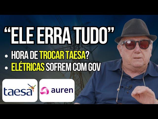 Elétricas vão Sofrer? Taesa Taee11 por Eletrobras Elet6? "Barsi erra tudo"? CPFL Cpfe3 Auren Aure3