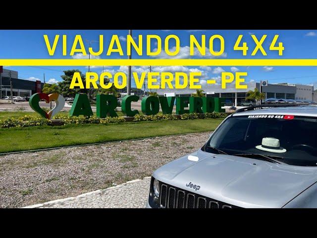 VIAJANDO NO 4x4 - ARCO VERDE - PE