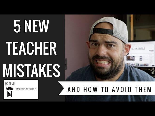 5 Mistakes New Teachers Make