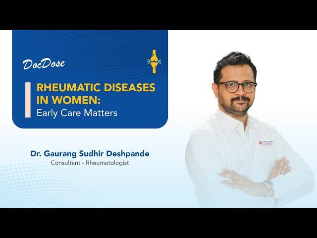 SPARSH Hospital – Infantry Road | Rheumatic Diseases in Women | Dr. Gaurang Sudhir Deshpande