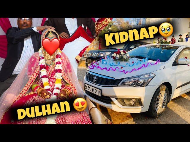 Dulhan Kidnap Karlete h ️ ||Raj Creator