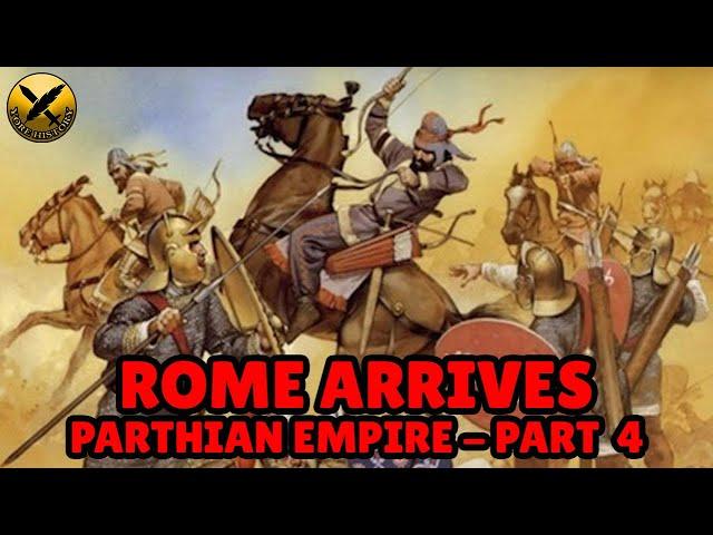 Forgotten Iranian Parthian Empire (امپراتوری اشکانیان) - Rome Arrives! - Part 4 of 8