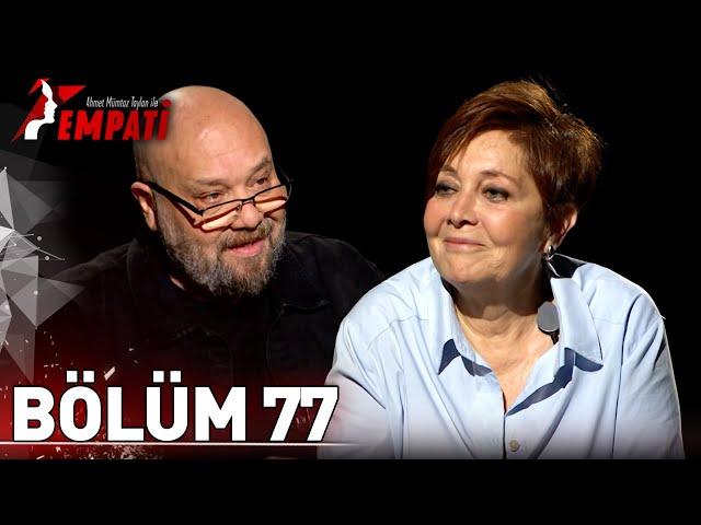 Empati 77. Bölüm - Tilbe Saran