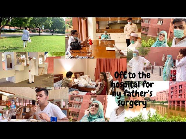 Off to the hospital for my father’s surgery | services mess club karachi | part 1 |