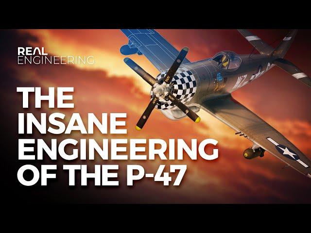 The Insane Engineering of the P-47 Thunderbolt