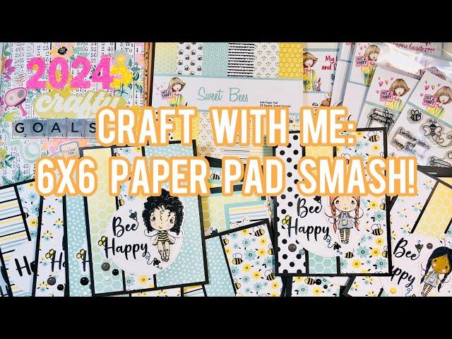 #CrafttGoals2024 Craft With Me: Let’s Smash 6x6 Paper Pad - Not 2 Shabby Sweet Bees - Donation Cards