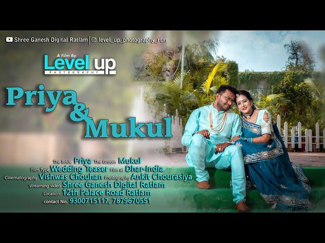 Best Wedding Teaser 2021 | Priya & Mukul | Level up Photography Ratlam |