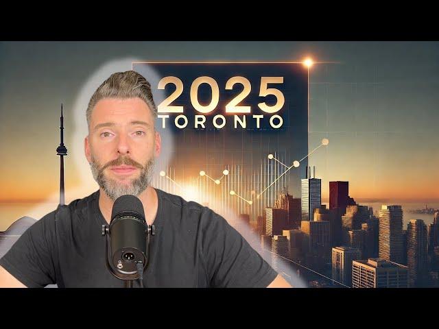 2025 Toronto Real Estate: Where do we go from here?