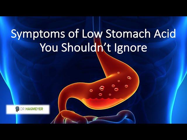 Symptoms Of Low Stomach Acid You Shouldn't Ignore