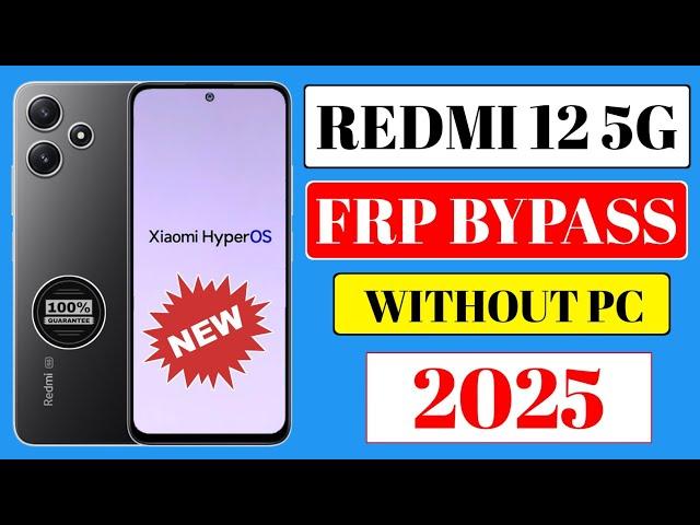 Redmi 12 5G Frp Bypass Hyperos | MIUI 14 | Google Account Unlock | Redmi 12 5G Frp Bypass 2025