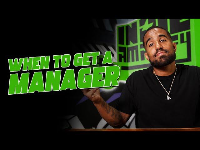 WHEN TO GET A MANAGER AS AN ARTIST / MUSICIAN