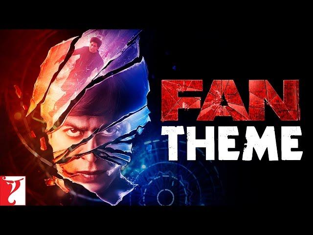 Fan Theme Song | Shah Rukh Khan