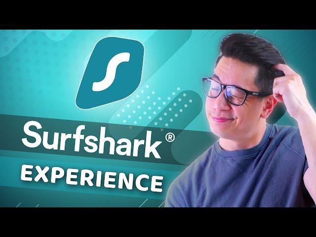 My Surfshark Experience in 2023 |  Surfshark VPN Review