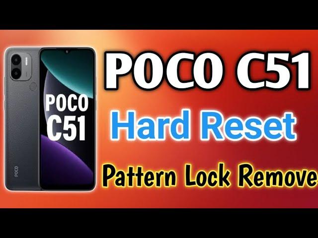 POCO C51 HARD RESET | PATTERN LOCK REMOVE