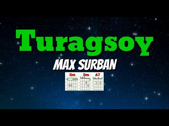 TURAGSOY - MAX SURBAN: Lyrics & Chords