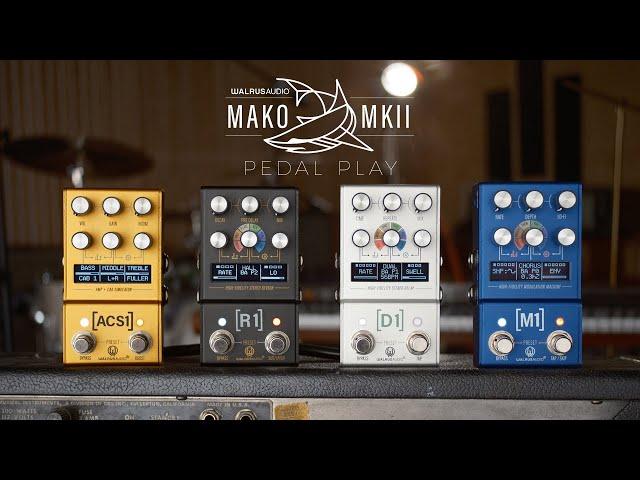 Walrus Audio Pedal Play: Mako Series MKll