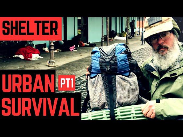 URBAN SURViVAL - Pt 1 SHELTER #survival #survivalgear #homelessness